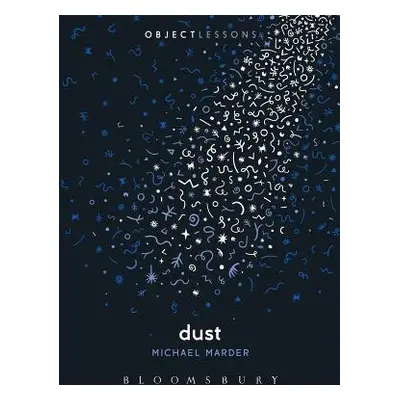 Dust - Marder, Dr. Michael (University of the Basque Country, Vitoria-Gasteiz, Spain)