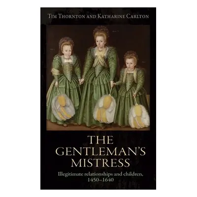 Gentleman's Mistress - Thornton, Tim a Carlton, Katharine