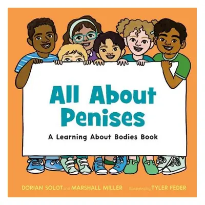 All About Penises - Miller, Dorian Solot and Marshall