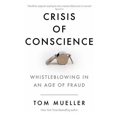 Crisis of Conscience - Mueller, Tom