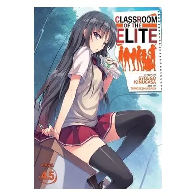 Classroom of the Elite (Light Novel) Vol. 4.5 - Kinugasa, Syougo