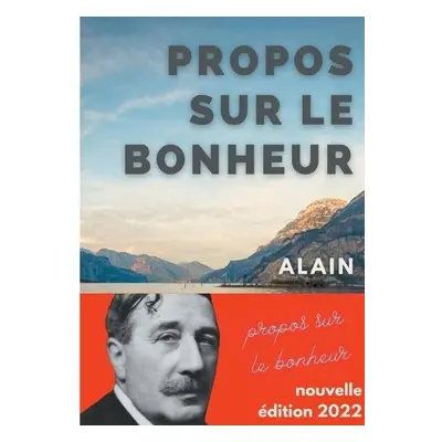 Propos sur le bonheur - Alain a Chartier, Emile