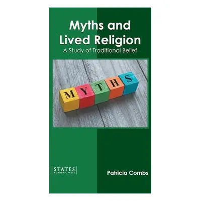 Myths and Lived Religion: A Study of Traditional Belief