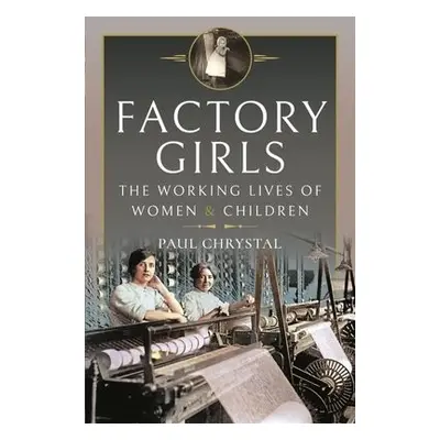 Factory Girls - Chrystal, Paul