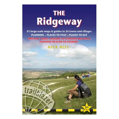 Ridgeway (Trailblazer British Walking Guides) - Hill, Nick