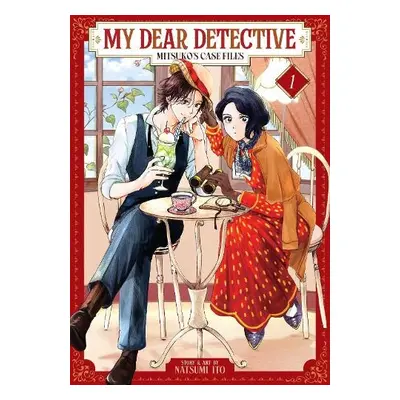 My Dear Detective: Mitsuko's Case Files Vol. 1 - Ito, Natsumi