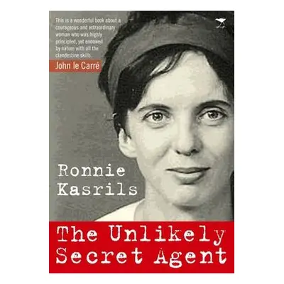 unlikely secret agent - Kasrils, Ronnie