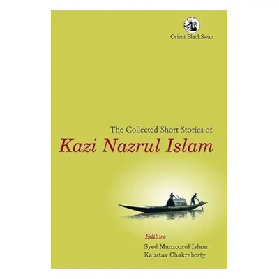 Collected Short Stories of Kazi Nazrul Islam