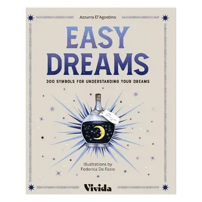 Easy Dreams - D'Agostino, Azzura