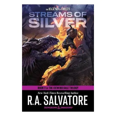 Streams of Silver: Dungeons a Dragons - Salvatore, R.A.