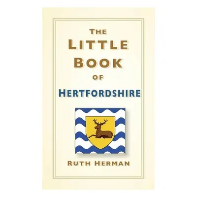 Little Book of Hertfordshire - Herman, Ruth