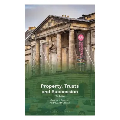 Property, Trusts and Succession - Gretton, Professor George a Steven, Andrew