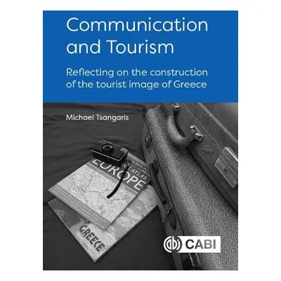 Communication and Tourism - Tsangaris, Dr Michael (University of Piraeus, Greece)