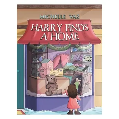 Harry Finds a Home - Vaz, Michelle