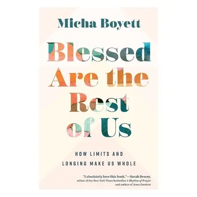 Blessed Are the Rest of Us - Boyett, Micha