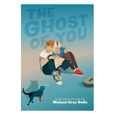 Ghost of You - Bulla, Michael Gray