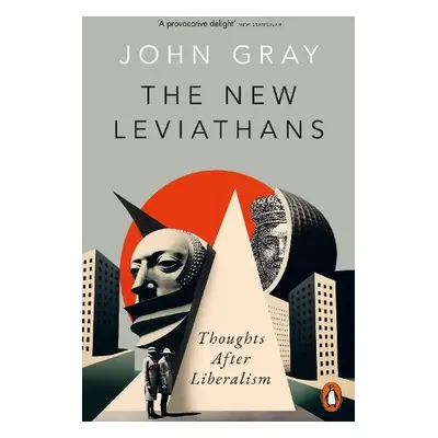 New Leviathans - Gray, John