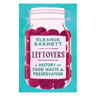 Leftovers - Barnett, Eleanor