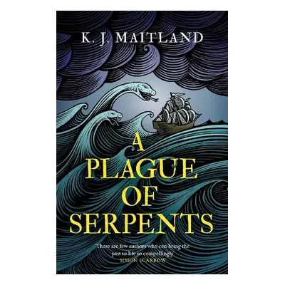 Plague of Serpents - Maitland, K. J.