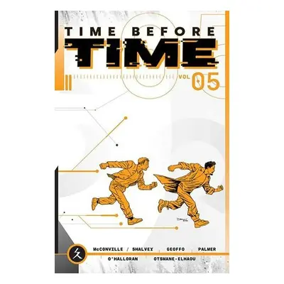 Time Before Time Volume 5 - McConville, Rory a Shalvey, Declan