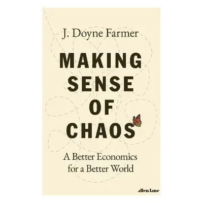 Making Sense of Chaos - Farmer, J. Doyne