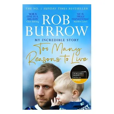 Too Many Reasons to Live - Burrow, Rob