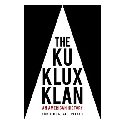 Ku Klux Klan - Allerfeldt, Kristofer