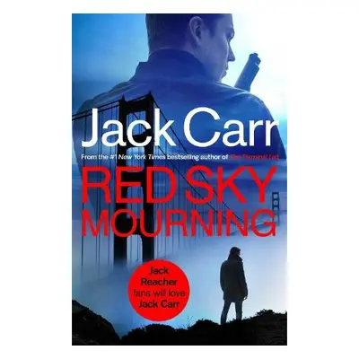 Red Sky Mourning - Carr, Jack