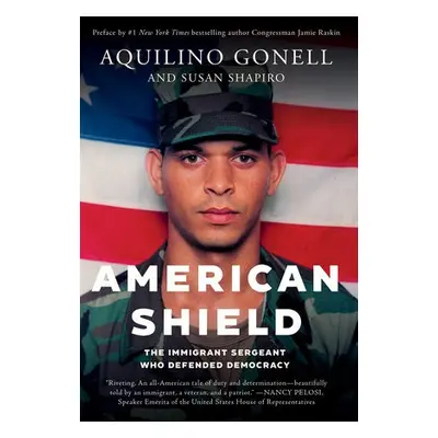 American Shield - Gonell, Aquilino a Shapiro, Susan a Raskin, Jamie