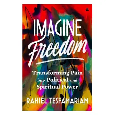 Imagine Freedom - Tesfamariam, Rahiel