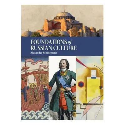 Foundations of Russian Culture - Schmemann, Alexander