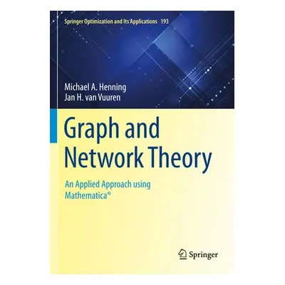 Graph and Network Theory - Henning, Michael A. a van Vuuren, Jan H.