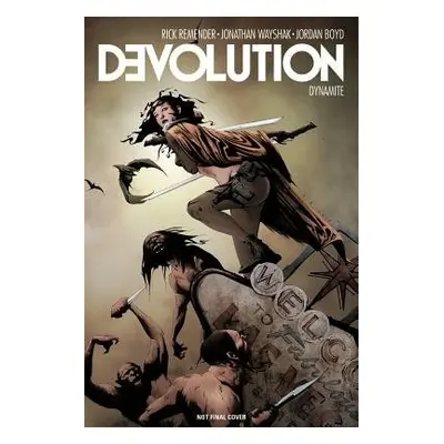 Devolution - Remender, Rick