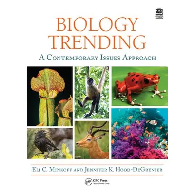 Biology Trending - Minkoff, Eli (Bates College, US) a Hood-DeGrenier, Jennifer K. (Worcester Sta