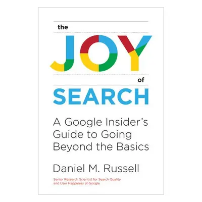 Joy of Search - Russell, Daniel M.