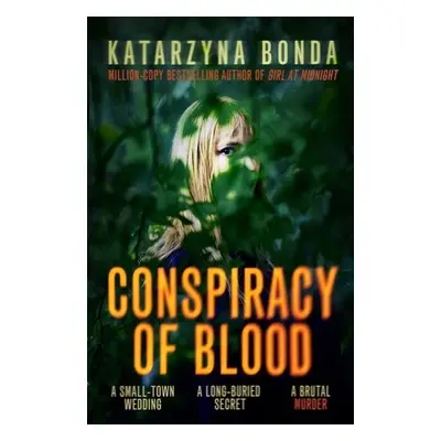 Conspiracy of Blood - Bonda, Katarzyna