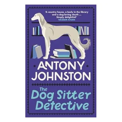 Dog Sitter Detective - Johnston, Antony