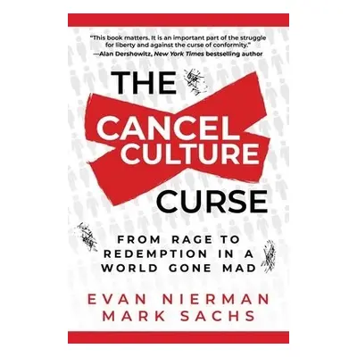 Cancel Culture Curse - Nierman, Evan a Sachs, Mark