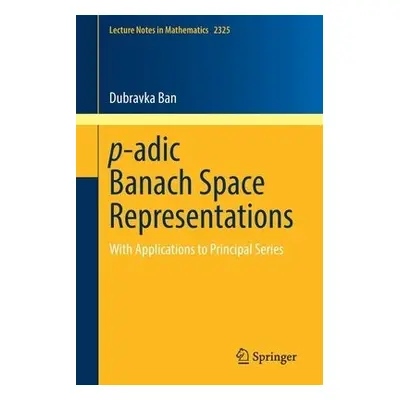 p-adic Banach Space Representations - Ban, Dubravka