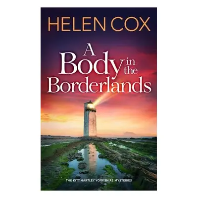 Body in the Borderlands - Cox, Helen