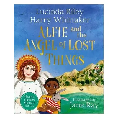 Alfie and the Angel of Lost Things - Riley, Lucinda a Whittaker, Harry