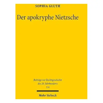 Der apokryphe Nietzsche - Gluth, Sophia