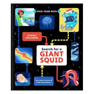 Search for a Giant Squid - Forrester, Amy Seto