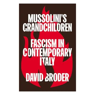 Mussolini's Grandchildren - Broder, David