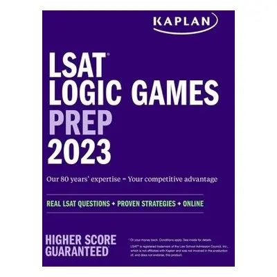 LSAT Logic Games Prep 2023: Real LSAT Questions + Proven Strategies + Online - Kaplan Test Prep