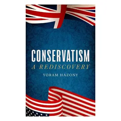 Conservatism - Hazony, Yoram