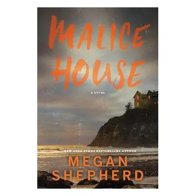 Malice House - Shepherd, Megan