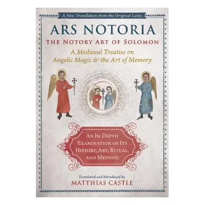 Ars Notoria: The Notory Art of Solomon