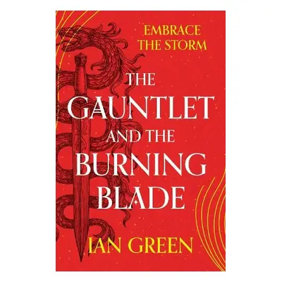 Gauntlet and the Burning Blade - Green, Ian