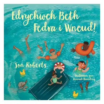 Edrychwch Beth Fedra i Wneud! - Roberts, Jon